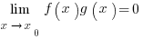 lim{x right x_0}{f(x)g(x)}=0