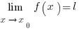 lim{x right x_0}{f(x)}=l