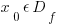 x_0 epsilon D_f