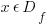x epsilon D_f
