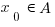 x_0 \in A
