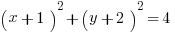 (x+1)^2+(y+2)^2=4