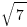 sqrt{7}