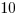 10